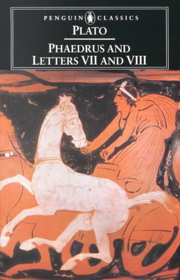 Phaedrus and the Seventh and Eighth Letters: And, the Seventh and Eighth Letters (Penguin Classics) (English and Ancient Greek Edition)