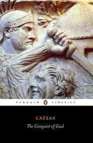 The Conquest of Gaul (Penguin Classics) cover