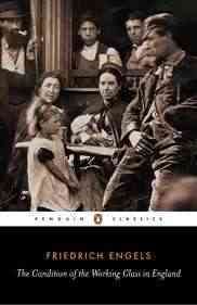 The Condition of the Working Class in England (Classics S) cover