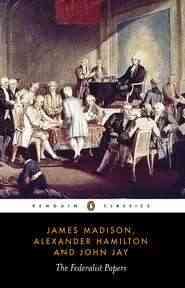 The Federalist Papers (Penguin Classics)