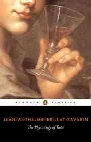 The Physiology of Taste (Penguin Classics)
