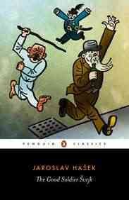 The Good Soldier Svejk: and His Fortunes in the World War (Penguin Classics)