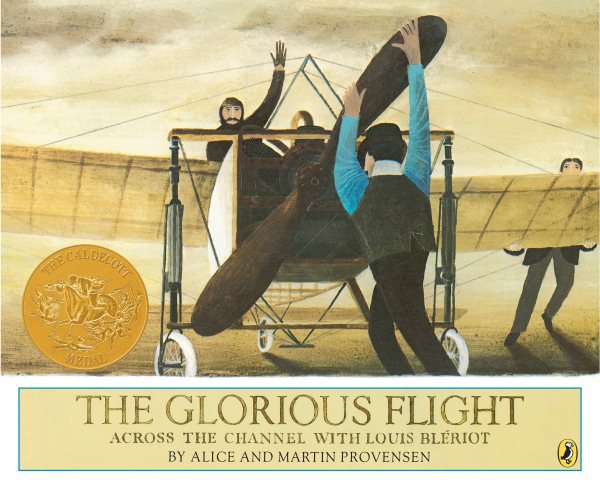 The Glorious Flight: Across the Channel with Louis Bleriot July 25, 1909 (Picture Puffin Books) cover