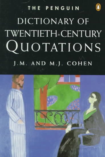 Dictionary of 20th-Century Quotations, The Penguin: Third Edition (Dictionary, Penguin) cover