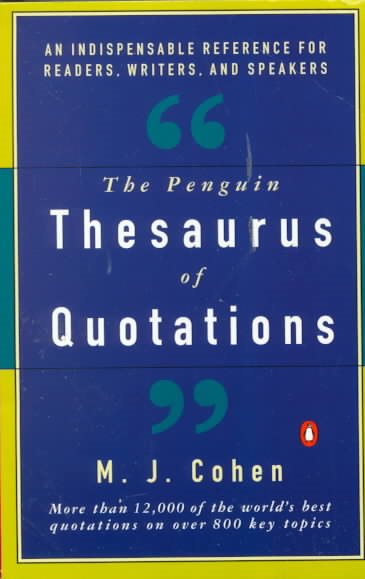The Penguin Thesaurus of Quotations (Reference)