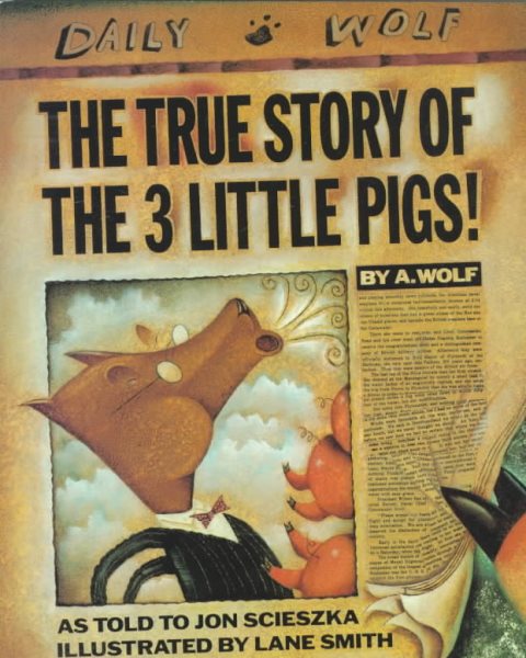 The True Story of the Three Little Pigs cover