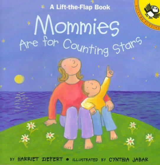 Mommies are for Counting Stars (Puffin Lift-the-Flap)