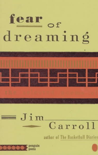 Fear of Dreaming: The Selected Poems (Penguin Poets) cover