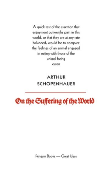 Great Ideas On the Suffering of the World (Penguin Great Ideas)