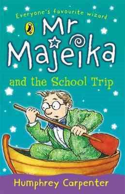 Mr. Majeika and the School Trip cover