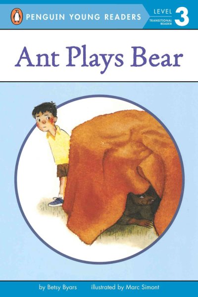 Ant Plays Bear (Penguin Young Readers, Level 3) cover