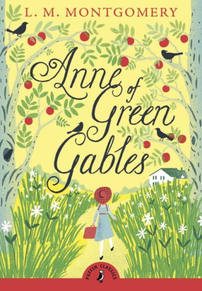 Anne of Green Gables (Puffin Classics) cover