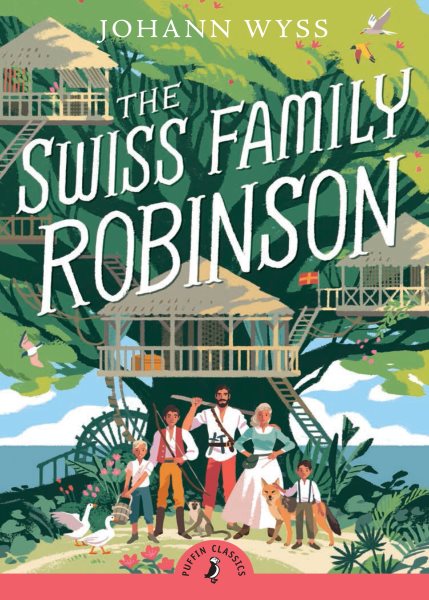 The Swiss Family Robinson (Abridged edition): Abridged Edition (Puffin Classics) cover