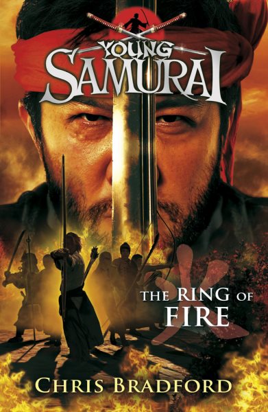 The Ring of Fire (Young Samurai, Book 6) cover