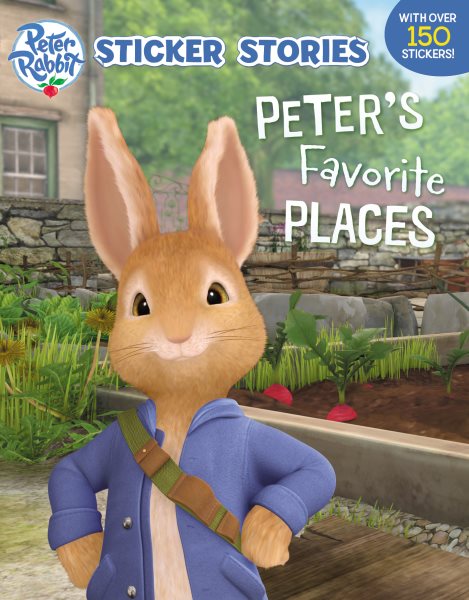 Peter's Favorite Places (Sticker Stories) (Peter Rabbit Animation) cover