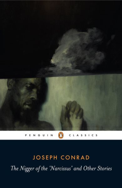 The Nigger of the 'Narcissus' and Other Stories (Penguin Classics) cover