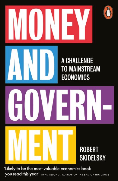 Money and Government: A Challenge to Mainstream Economics cover