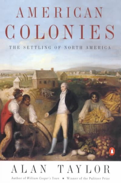 American Colonies: The Settling of North America, Vol. 1 cover