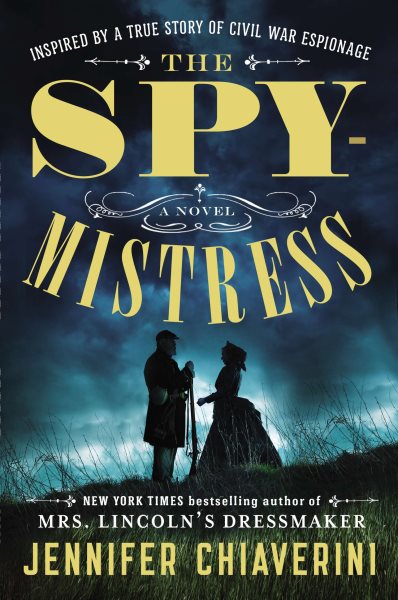 The Spymistress: A Novel cover