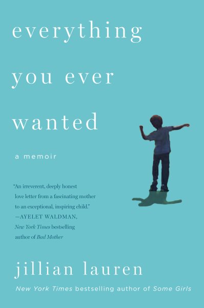 Everything You Ever Wanted: A Memoir cover