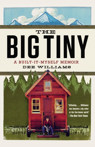 The Big Tiny: A Built-It-Myself Memoir cover