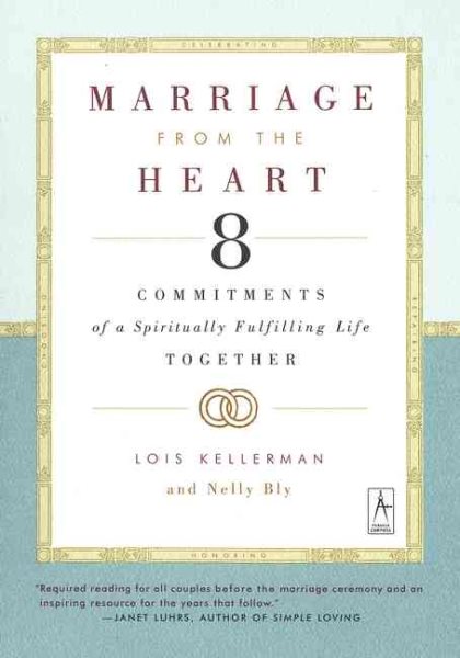 Marriage from the Heart: Eight Commitments of a Spiritually Fulfilling Life Together cover
