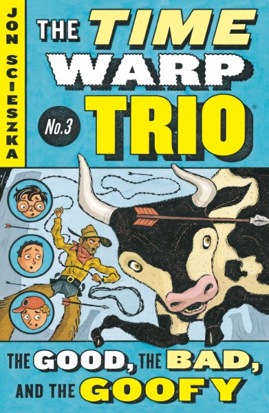 The Good, the Bad, and the Goofy #3 (Time Warp Trio) cover