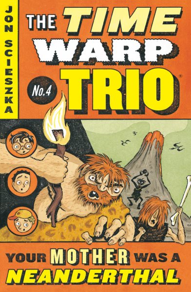 Your Mother Was a Neanderthal #4 (Time Warp Trio) cover