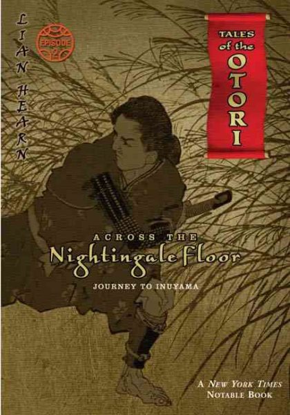 Across The Nightingale Floor, Episode 2: Journey To Inuyama (Tales of the Otori, Book 2) cover
