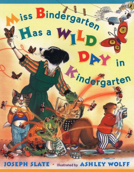 Miss Bindergarten Has a Wild Day in Kindergarten (Miss Bindergarten Books) cover