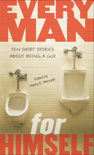 Every Man for Himself: Ten Short Stories About Being a Guy cover