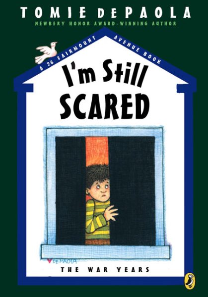 I'm Still Scared (A 26 Fairmount Avenue Book)