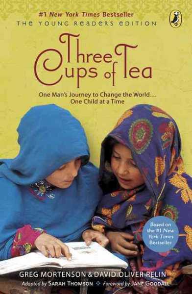 Three Cups of Tea: One Man's Journey to Change the World... One Child at a Time (Young Reader's Edition) cover