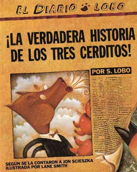 The True Story of the 3 Little Pigs / La Verdadera Historiade los TresCerditos (Spanish Edition) cover
