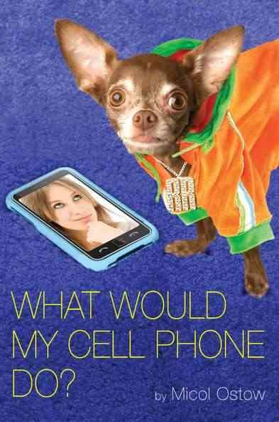 What Would My Cell Phone Do? cover