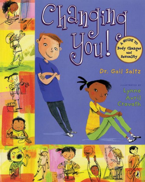 Changing You!: A Guide to Body Changes and Sexuality cover