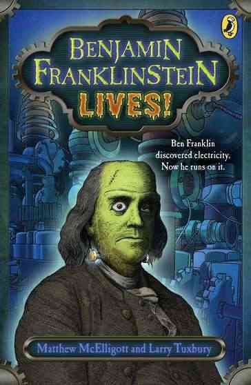 Benjamin Franklinstein Lives! cover