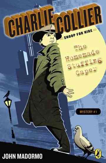 The Homemade Stuffing Caper: Book 1 (Charlie Collier, Snoop for Hire) cover
