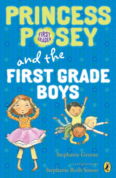 Princess Posey and the First-Grade Boys (Princess Posey, First Grader)