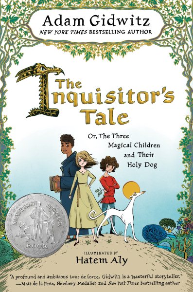 The Inquisitor's Tale: Or, The Three Magical Children and Their Holy Dog cover