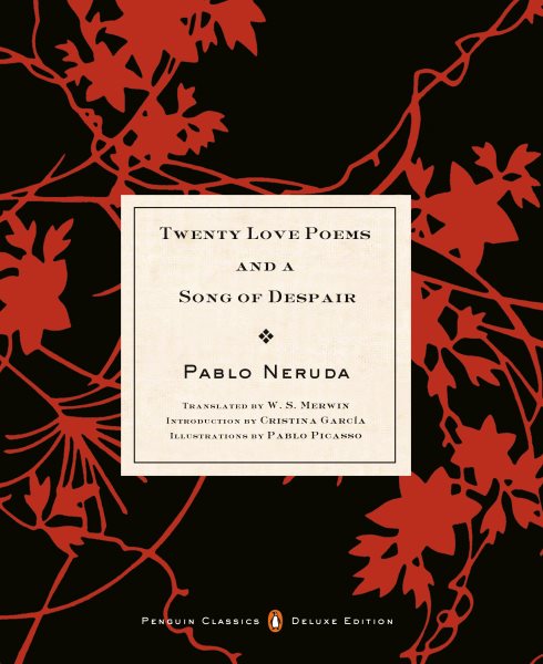 Twenty Love Poems and a Song of Despair: (Dual-Language Penguin Classics Deluxe Edition) cover
