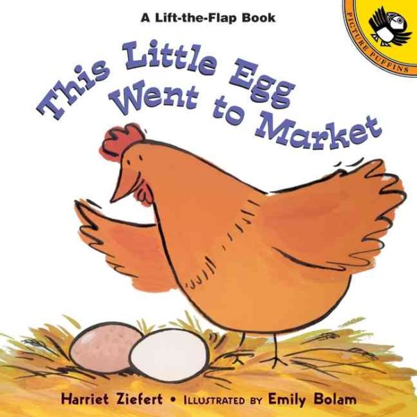 This Little Egg Went to Market (Lift-the-Flap, Puffin)