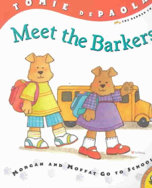 Meet the Barkers: Morgan and Moffat Go to School cover