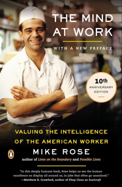 The Mind at Work : Valuing the Intelligence of the American Worker cover
