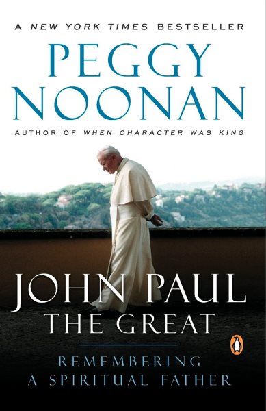John Paul the Great: Remembering a Spiritual Father cover