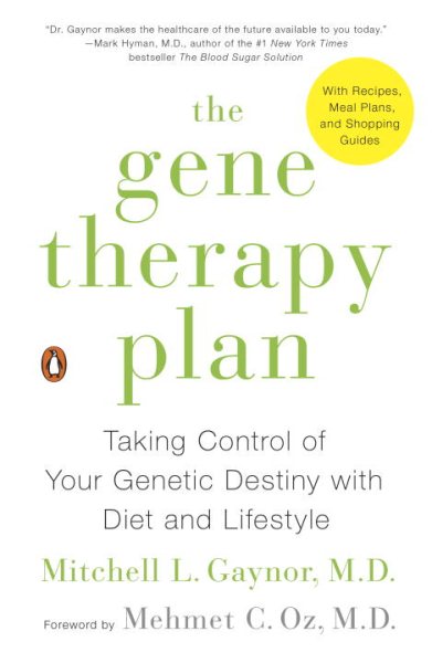 The Gene Therapy Plan: Taking Control of Your Genetic Destiny with Diet and Lifestyle cover