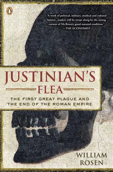 Justinian's Flea: The First Great Plague and the End of the Roman Empire cover