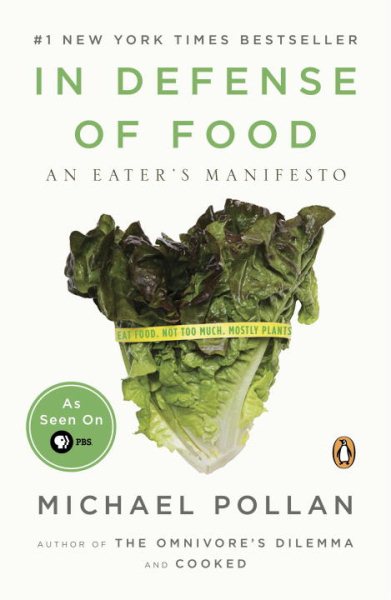In Defense of Food: An Eater's Manifesto cover