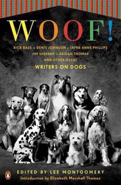 Woof!: Writers on Dogs cover