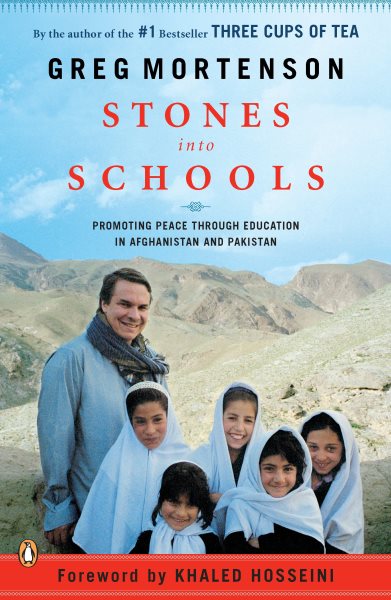 Stones into Schools: Promoting Peace with Education in Afghanistan and Pakistan cover